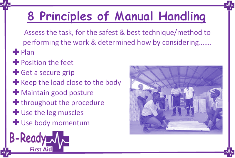 8 Principles of Manual Handling that are important in a CPR or First Aid senario