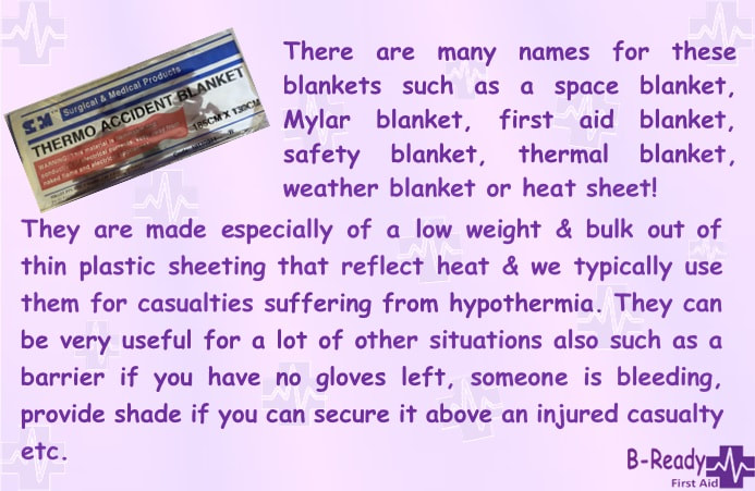 B-Ready First Aid info about safety blankets or thermo blankets