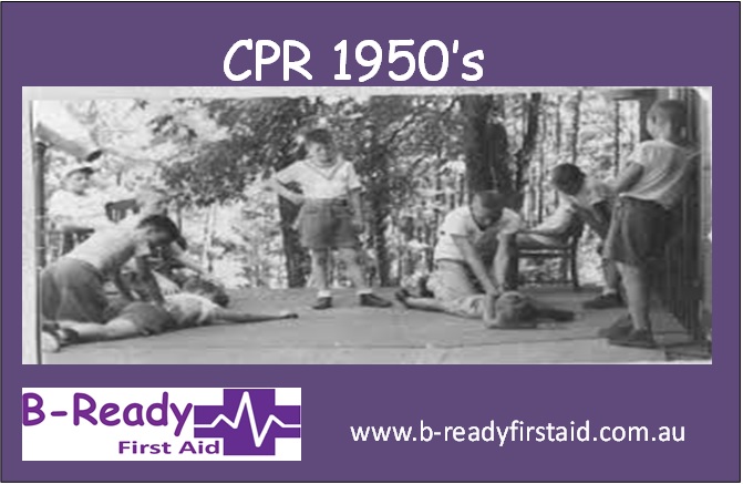 CPR 1950's looks a lot different than today, by B-Ready First Aid