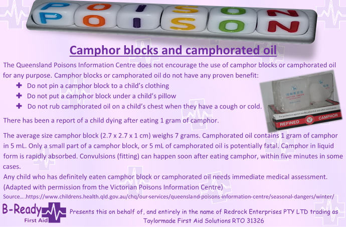 Poison information advice about how dangerous camphor is for children