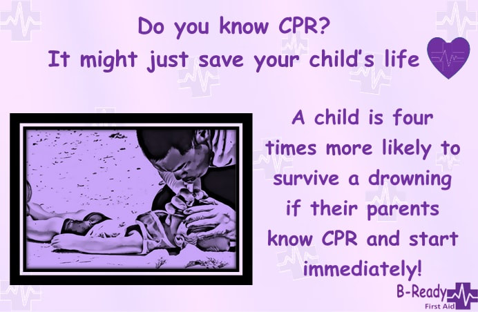 B-Ready First Aid info about Learning CPR to save a life 