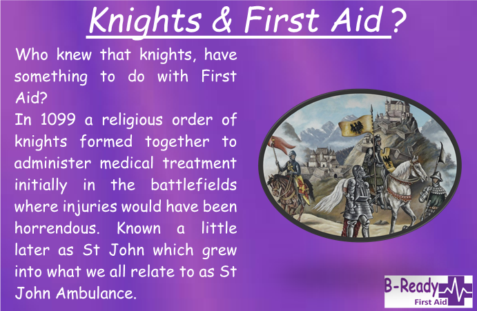 B-Ready First Aid info about what knights have to do with First Aid