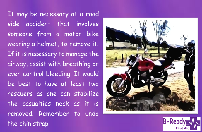 B-Ready First Aid info about removing a helmet for a casualty