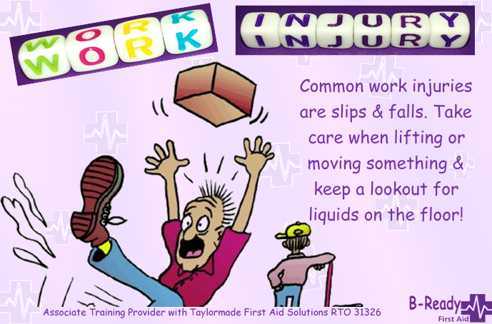  cartoon Picture of someone slipping who was carrying a box text says, common work injuries are slips & falls. Take care when lifting or moving something & keep a lookout for liquids on the floor! 
